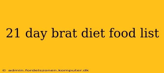 21 day brat diet food list