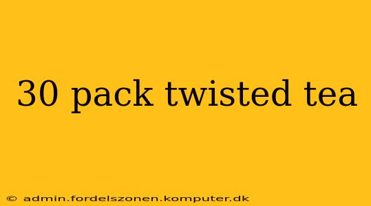30 pack twisted tea