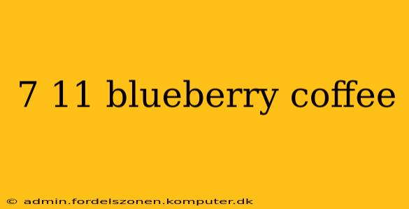 7 11 blueberry coffee