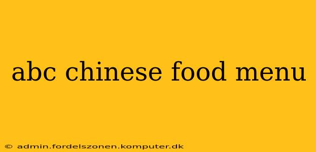abc chinese food menu