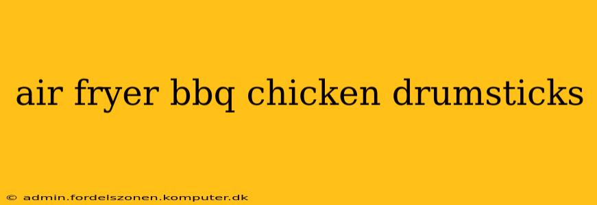 air fryer bbq chicken drumsticks