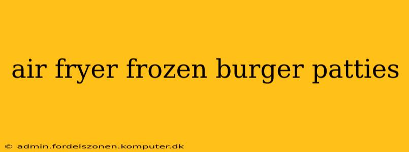 air fryer frozen burger patties