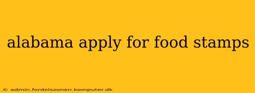 alabama apply for food stamps
