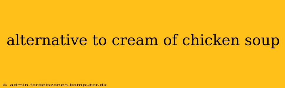 alternative to cream of chicken soup