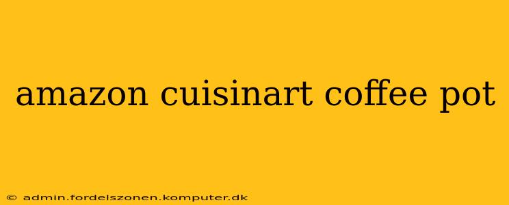 amazon cuisinart coffee pot