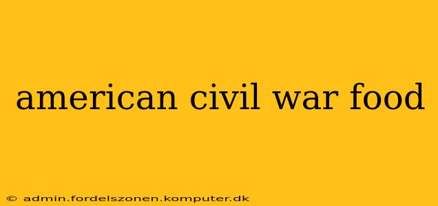 american civil war food