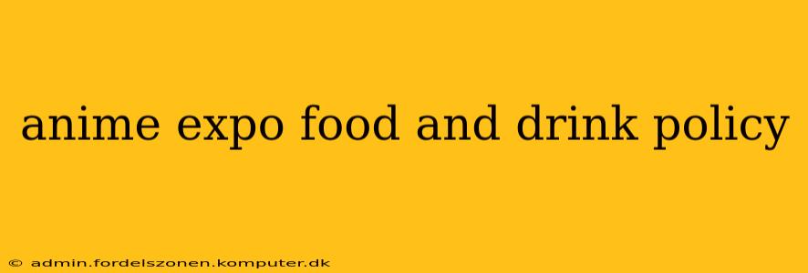 anime expo food and drink policy