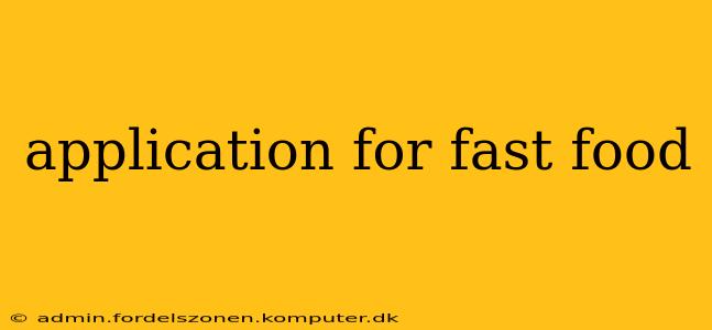 application for fast food