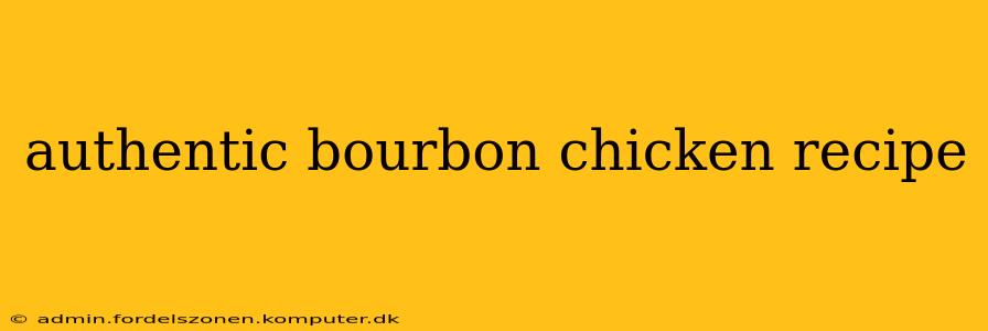 authentic bourbon chicken recipe