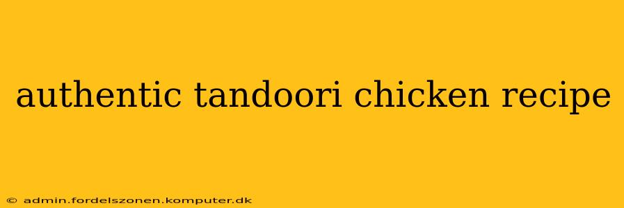 authentic tandoori chicken recipe