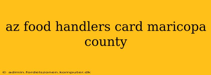 az food handlers card maricopa county