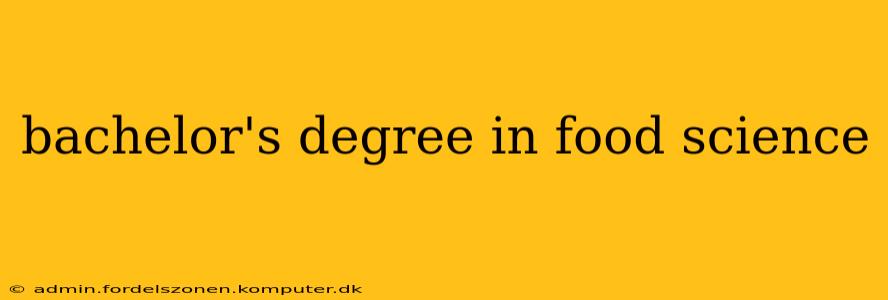 bachelor's degree in food science