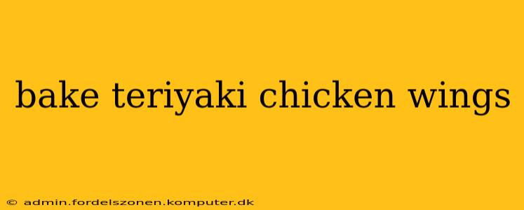 bake teriyaki chicken wings