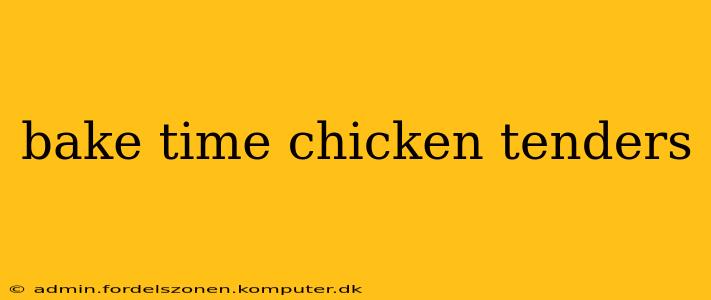 bake time chicken tenders