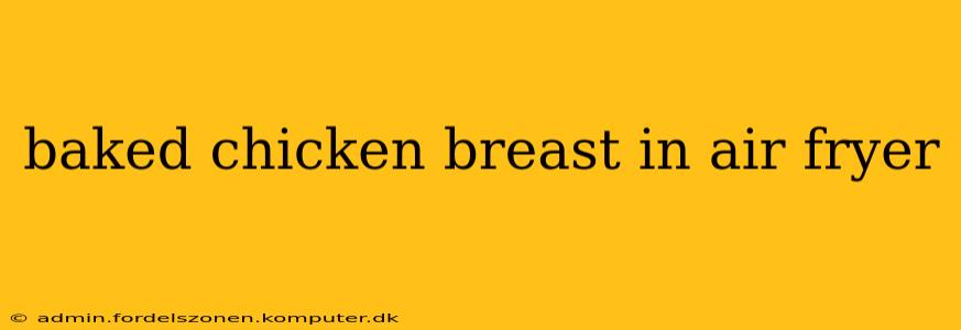 baked chicken breast in air fryer