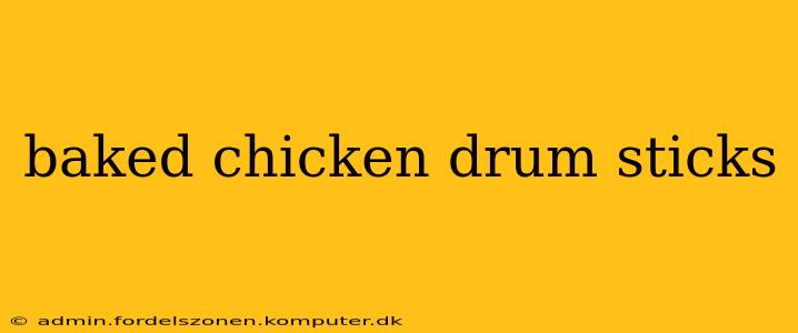 baked chicken drum sticks