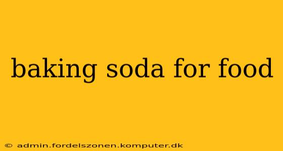 baking soda for food