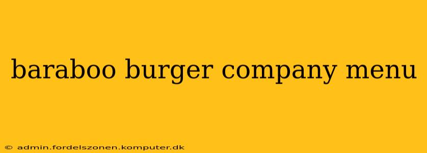 baraboo burger company menu