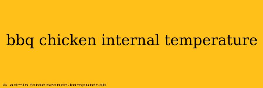 bbq chicken internal temperature