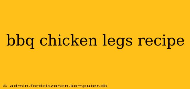 bbq chicken legs recipe