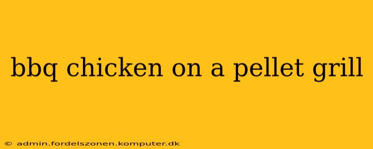 bbq chicken on a pellet grill