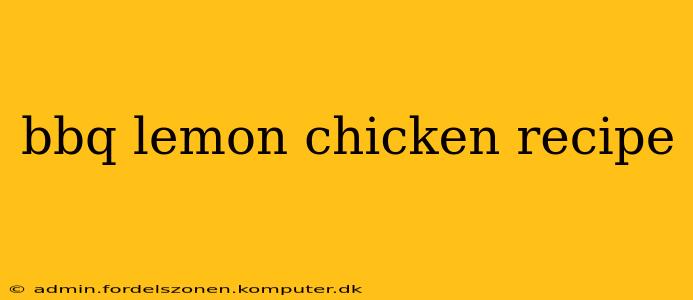 bbq lemon chicken recipe