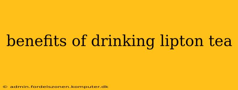 benefits of drinking lipton tea