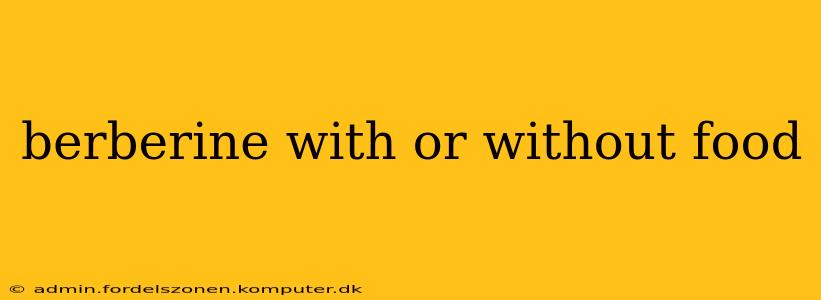 berberine with or without food
