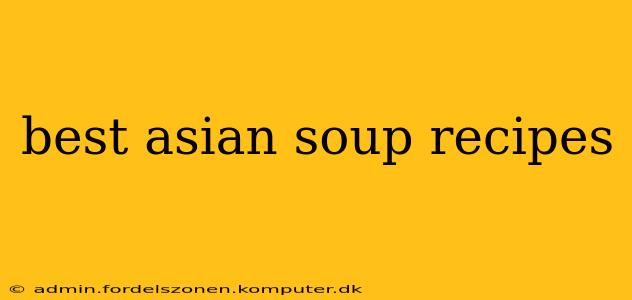 best asian soup recipes