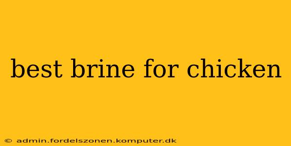 best brine for chicken