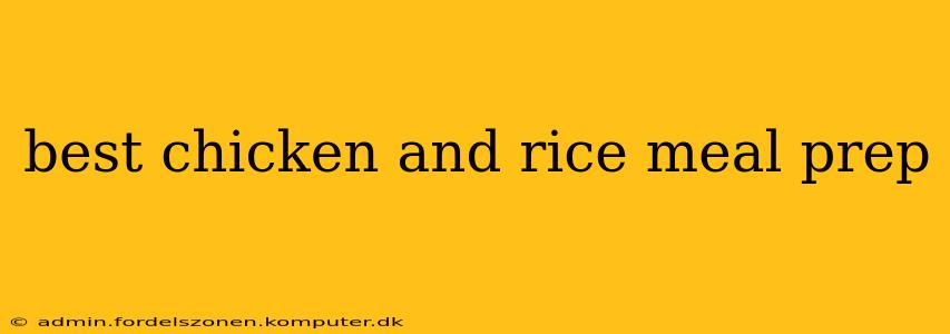 best chicken and rice meal prep