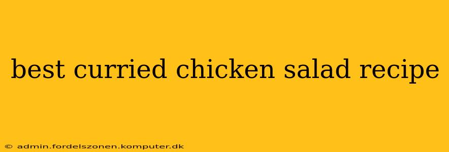 best curried chicken salad recipe
