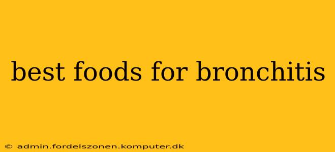 best foods for bronchitis
