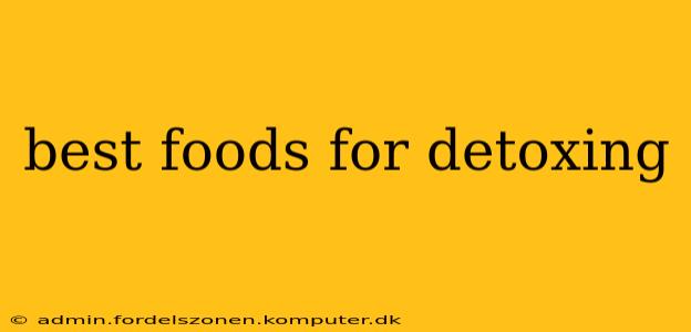 best foods for detoxing