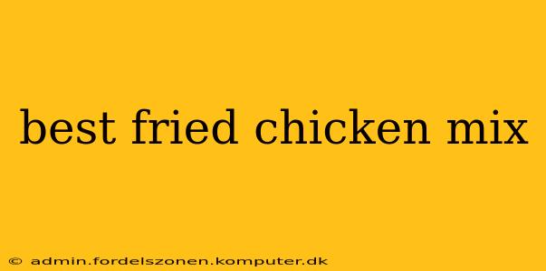 best fried chicken mix