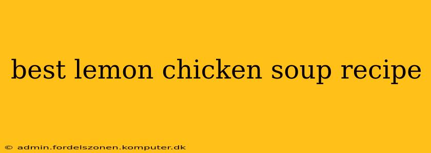 best lemon chicken soup recipe