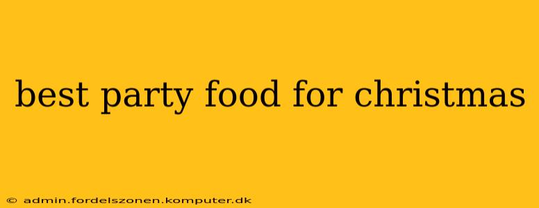 best party food for christmas