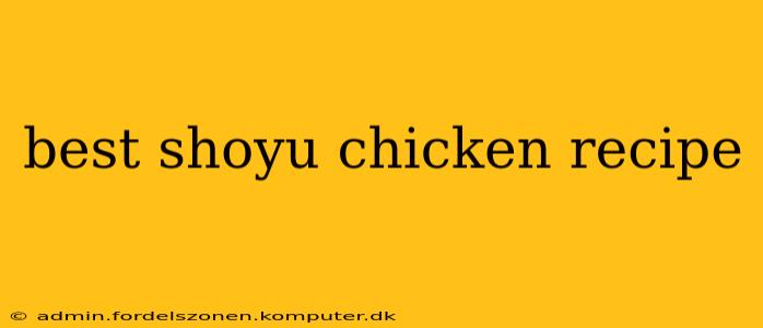 best shoyu chicken recipe