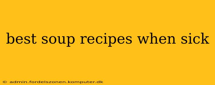 best soup recipes when sick