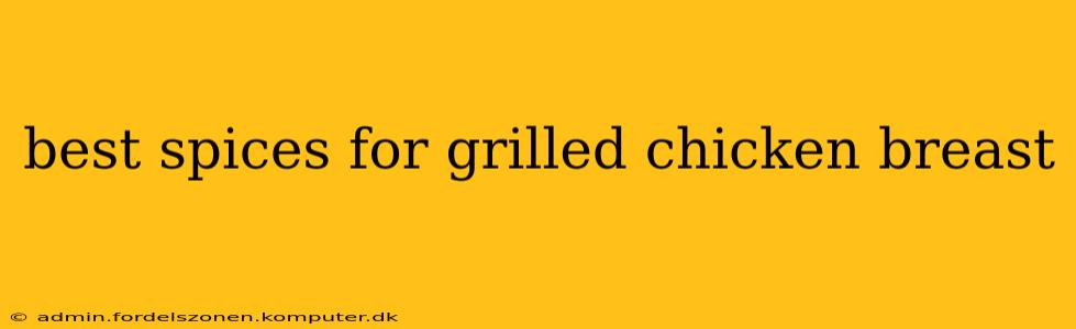 best spices for grilled chicken breast