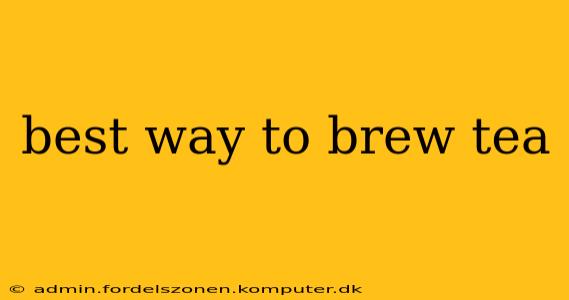 best way to brew tea