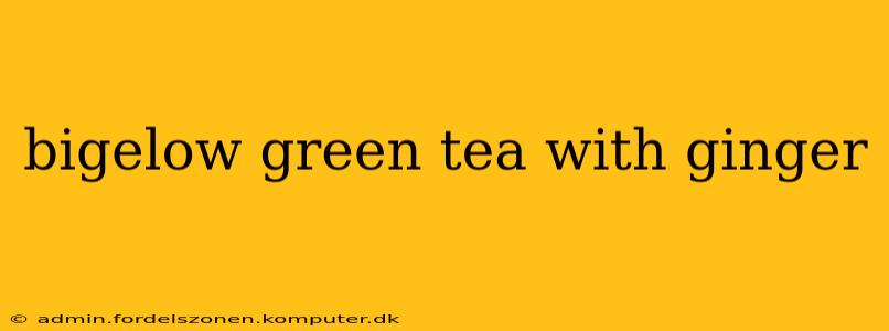 bigelow green tea with ginger