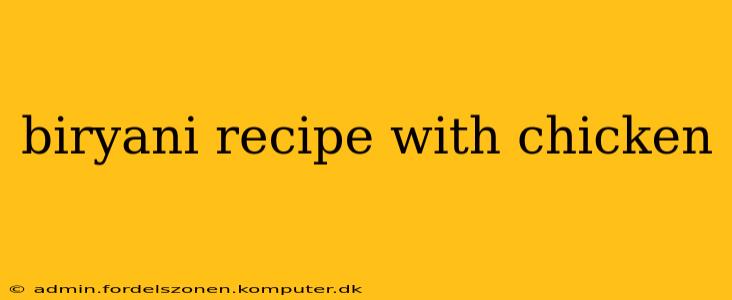 biryani recipe with chicken