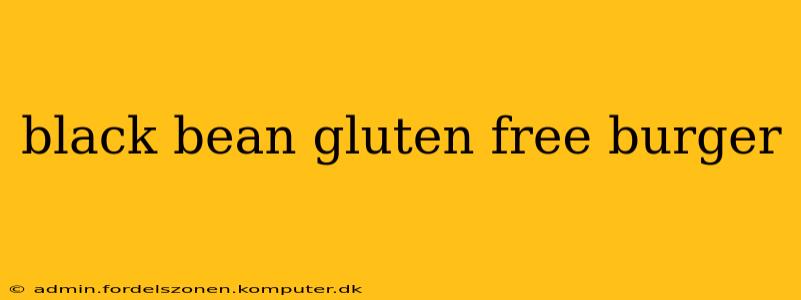 black bean gluten free burger