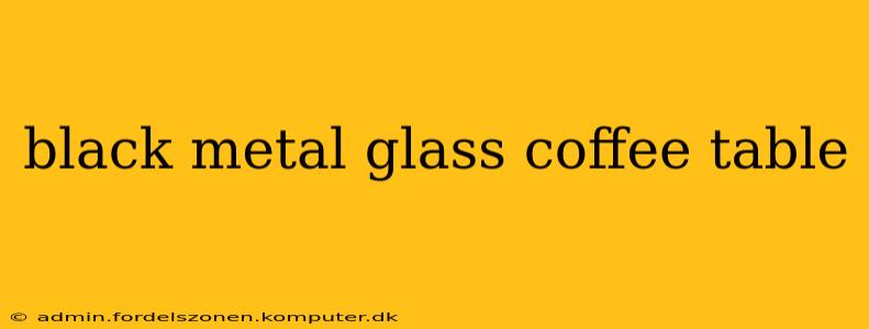 black metal glass coffee table