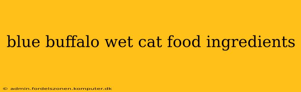 blue buffalo wet cat food ingredients