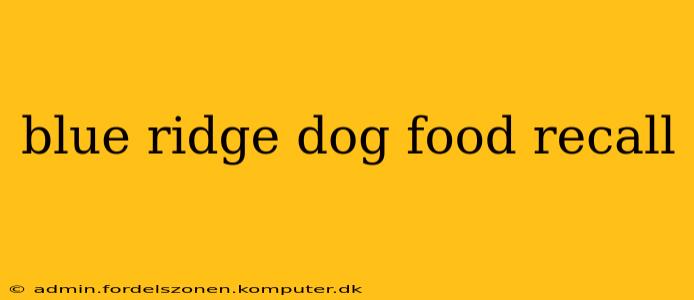 blue ridge dog food recall
