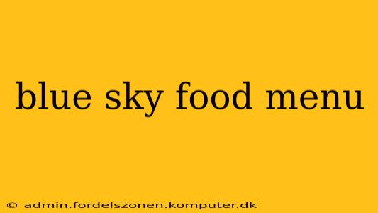 blue sky food menu