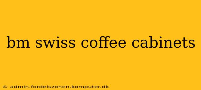 bm swiss coffee cabinets