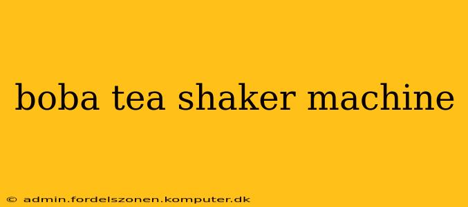 boba tea shaker machine